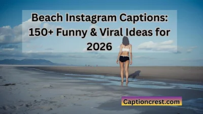 Beach Instagram Captions 150+ Funny & Viral Ideas for 2026