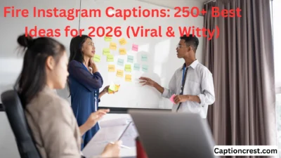 Fire Instagram Captions 250+ Best Ideas for 2025 (Viral & Witty)