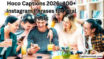 Hoco Captions 2026 400+ Instagram Phrases for Viral Posts