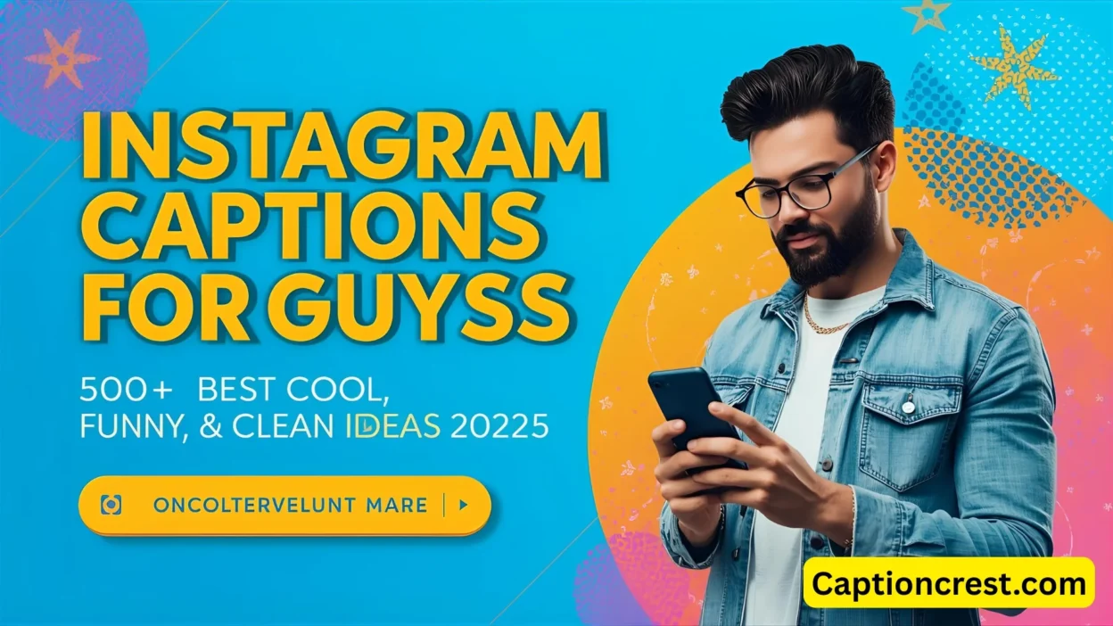 Instagram Captions for Guys 500+ Best Cool, Funny & Clean Ideas (2026)