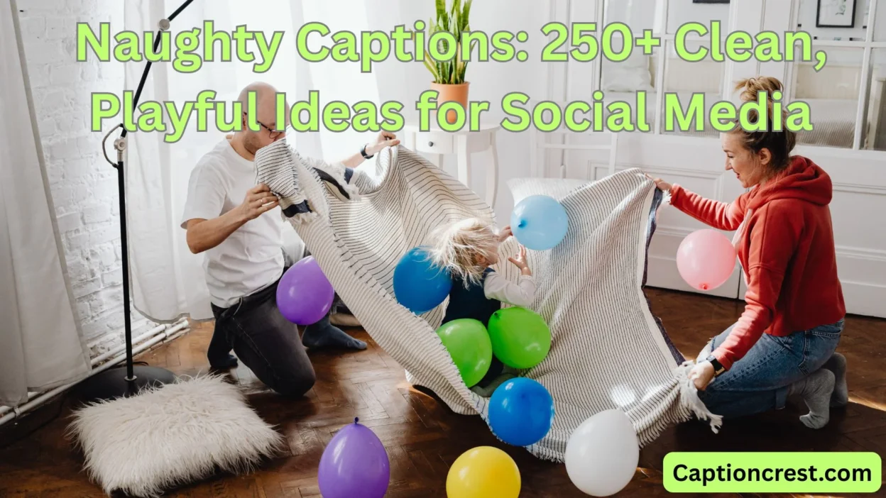 Naughty Captions 250+ Clean, Playful Ideas for Social Media (1)