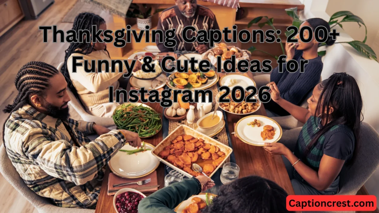 Thanksgiving Captions 200+ Funny & Cute Ideas for Instagram 2026 (1)