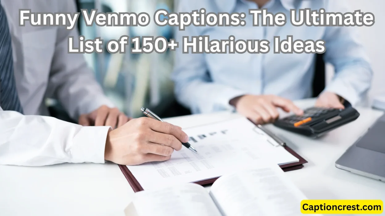 Funny Venmo Captions The Ultimate List of 150+ Hilarious Ideas
