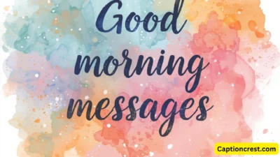Heart Touching Good Morning Message & 450+ Best Captions for 2025 (1)